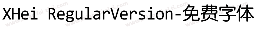 XHei RegularVersion字体转换